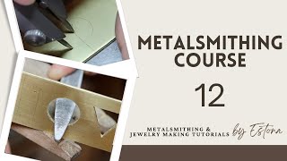 Metalsmithing Course  Lesson 12 preview  Estona Tutorials [upl. by Sherard470]