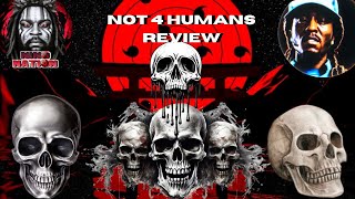 NOT 4 HUMANS REVIEW SHOW [upl. by Ayortal547]