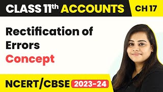 Rectification of Errors  Concept  Types of Errors  Class 11 Accounts 202223 [upl. by Arita]