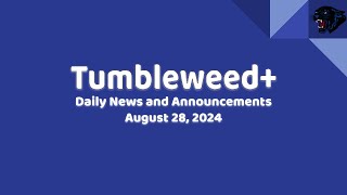 Tumbleweed Wednesday August 28th 2024 [upl. by Hauge155]