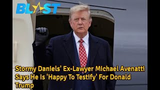 Stormy Daniels ExLawyer Michael Avenatti Says He Is Happy To Testify For Donald Trump  YT News [upl. by Jacquette560]