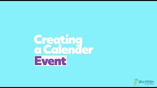 Creating a Calendar Event [upl. by Rellek866]