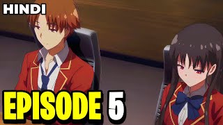 Classroom of The Elite  Season 1 Episode 5 Explained In Hindi  Uroseji [upl. by Ezalb]