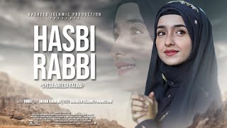 2021 New Heart Touching Beautiful Naat Sharif  Hasbi Rabbi  Syeda Areeba Fatima 4K Official Video [upl. by Teddy12]