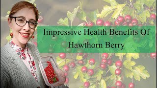 Impressive Health Benefits of Hawthorn Berry  नागफनी बेरी स्वास्थ्य लाभ  Fruit Number  11 [upl. by Eartnoed]