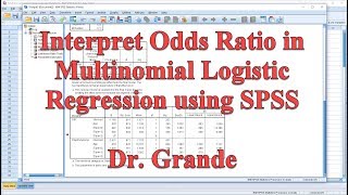 Interpreting Odds Ratio for Multinomial Logistic Regression using SPSS  Nominal and Scale Variables [upl. by Landan]