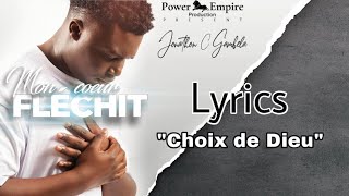 Jonathan C Gambela  Choix de Dieu Lyrics3 [upl. by Hylan]