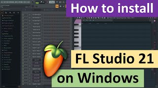 How to install FL Studio 21 on Windows [upl. by Lovash]