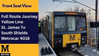 Full Route Journey Yellow Line  Tyne amp Wear Metro  St James To South Shields  Metrocar 4018 [upl. by Polinski240]