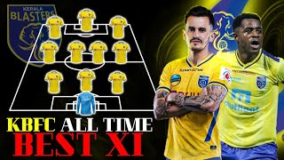 മാരക ലൈനപ്പ് 💥🥵💛🐘 kerala blasters all time best XI  kbfc news  kerala blasters news malayalam [upl. by Salchunas]