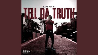 Tell Da Truth [upl. by Philender]