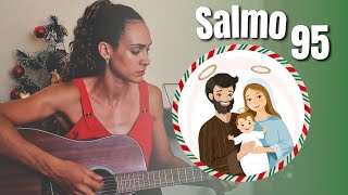 Salmo 95  Hoje nasceu para nós o Salvador que é Cristo o Senhor [upl. by Stutman850]