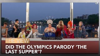 Did The Olympics Parody ‘The Last Supper’  The View [upl. by Clarance397]