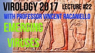 Virology Lectures 2017 22 Emerging Viruses [upl. by Erodisi]