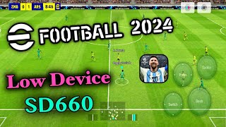 eFootball 2024 Mobile  Low Device eFootball 24 Mobile Gameplay  4gb Ram Sd660 eFootball Mobile 24 [upl. by Bertelli]