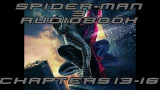 SpiderMan 3 Audiobook  Volume 4 CHAPTERS 1316 [upl. by Amitie129]