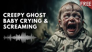 Creepy Ghost Baby Crying and Screaming  Scary Horror Voice HD FREE [upl. by Prendergast878]