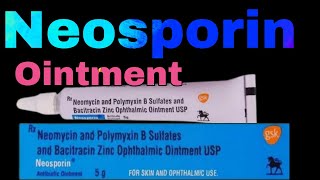 Neosporin Antibiotic Ointment Uses in Hindi  Neomycin and polymyxin B Sulfates and Bacitracin Zinc [upl. by Egamlat]