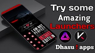 quotCustomizequot your Phone like Pro 😎by using these quotunique launchersquot ll Dhasu applications [upl. by Neih]