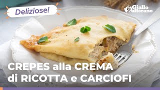 CREPES alla CREMA di CARCIOFI e RICOTTA – Ricetta facilissima e super gustosa 😋 [upl. by Manon158]