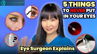 5 Things to NEVER Put in Your Eyes  Eye Surgeon Explains draudreytai [upl. by Quinlan777]