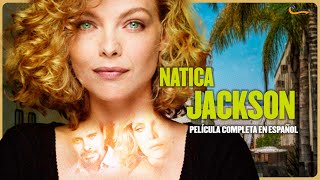 Natica Jackson  Película completa  ESPAÑOL  Michelle Pfeiffer 1987 [upl. by Rrats]