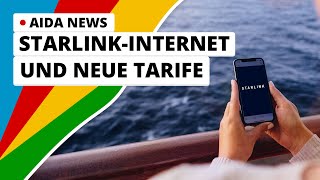 AIDA News StarlinkInternet und neue Tarife [upl. by Jessy232]