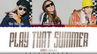 SSAK3  PLAY THAT SUMMER Lyrics Color CodedHanRomEng [upl. by Aicatsan]