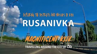 RUSANOVKA KYIV UKRAINE  City driving  Life in Kyiv during the war in Ukraine [upl. by Elahcim]