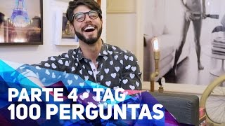 TAG 100 PERGUNTAS QUE NINGUÉM PERGUNTA  PARTE 4 [upl. by Ancilin]