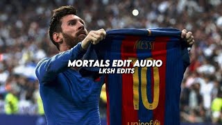 Mortals  Warriyo 『Edit Audio』 [upl. by Aerona]