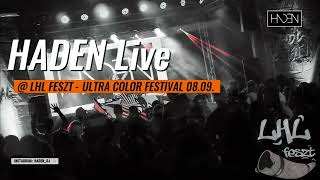 HADEN Live   LHL Feszt  Ultra Color Festival 0809 [upl. by Ahsikit]