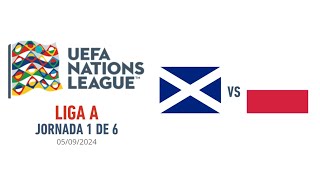 ESCOCIA VS POLONIA  UEFA NATIONS LEAGUE  Jornada 1 [upl. by Murrell]