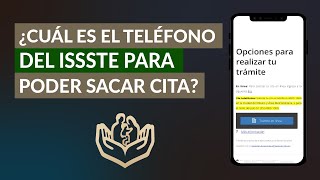 ¿Cuál es el Teléfono del ISSSTE para Poder Sacar cita Cita por Teléfono o Internet [upl. by Ogu]