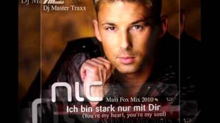 Ich bin stark nur mit Dir Dj Master Traxx Maxi Fox Mix 2010 [upl. by Sutphin]