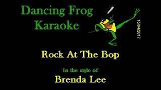 Brenda Lee  Rock The Bop Karaoke  Dancing Frog Karaoke [upl. by Marbut]