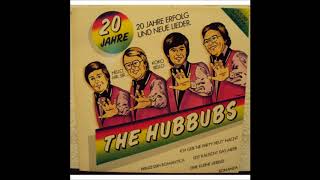 THE HUBBUBS 20 JAHRE ERFOLG UND NEUE LIEDER aus den 70ern [upl. by Teria173]