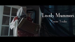 Lovely Mummers  Teaser Trailer 2018  HORROR MOVIE [upl. by Areivax]