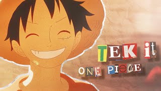 One Piece  AMVEDIT   Tek It  4K [upl. by Suirred]