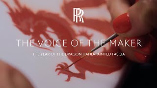 RollsRoyce  The Voice of the Maker The Year of the Dragon handpainted Fascia [upl. by Stonwin979]