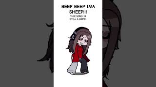 BEEP BEEP IMA SHEEP gacha asdfmovie irloc [upl. by Ydualc]