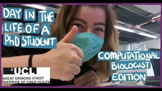 A Day in the Life UCL ICH PhD Student Computational Biologist Edition [upl. by Hpesoy]