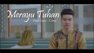 MERAYU TUHAN FAUL GAYO  Cover [upl. by Koch]