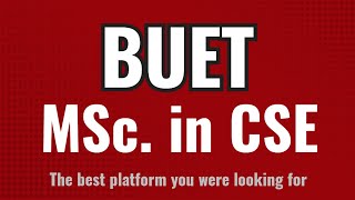 BUET MSc in CSE  Instructions  Guideline  Study Materials  Masters Admission Test  MSCSE [upl. by Grady9]