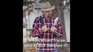 The Tom Brown Tracker Who REALLY designed it [upl. by Sartin538]