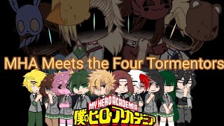 MHA Meets the Four Tormentors  Angst  Fnaf and MHA crossover [upl. by Tedra]