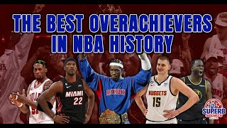 The Greatest Overachievers in NBA history [upl. by Nedaj]