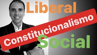 CONSTITUCIONALISMO Liberal y Social Derecho Constitucional Constitución Nacional Argentina [upl. by Rephotsirhc]