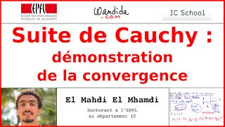 Suites de Cauchy  démonstration de la convergence  El Mahdi El Mhamdi [upl. by Imim]