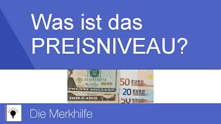 Was ist das Preisniveau  WirtschaftBasics 19 [upl. by Aicirt]